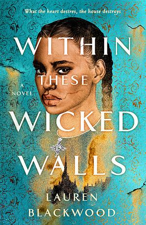 Within These Wicked Walls: The Must-Read Reese Witherspoon Book Club Pick by Lauren Blackwood