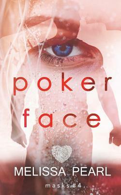 Poker Face by Melissa Pearl