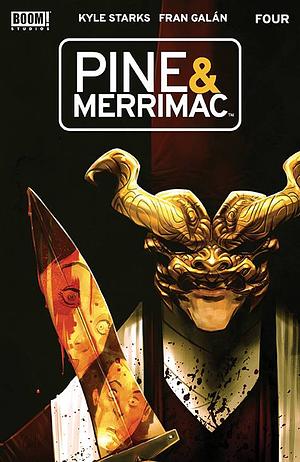 Pine & Merrimac #4 by Fran Galán, Kyle Starks