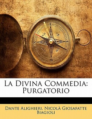 La Divina Commedia: Purgatorio by Nicol Giosafatte Biagioli, Dante Alighieri