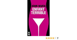 Enfant terrible by John Niven