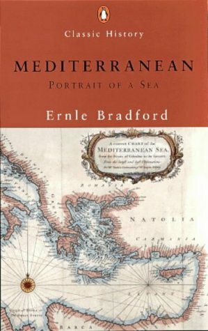 Mediterranean: Portrait of a Sea (Classic History) by Ernle Dusgate