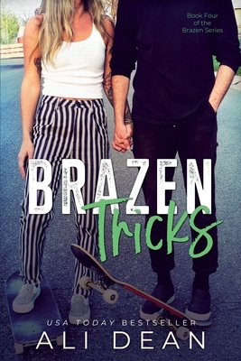 Brazen Tricks by Ali Dean