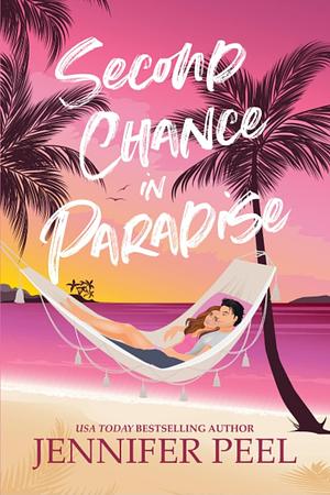 Second Chance in Paradise by Jennifer Peel