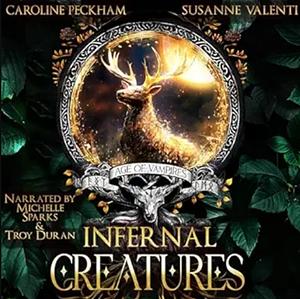 Infernal Creatures by Caroline Peckham, Susanne Valenti