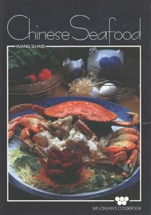 Chinese Seafood by Su-Huei Huang