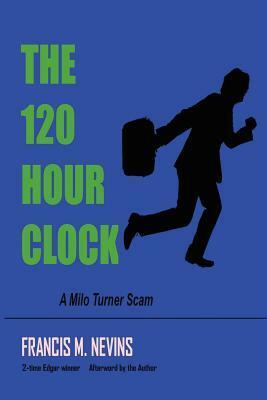 The 120 Hour Clock by Francis M. Nevins Jr.