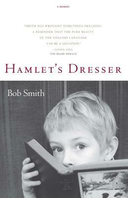 Hamlet's Dresser: A Memoir by Bob Smith