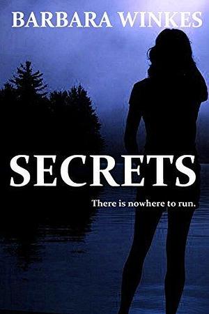 Secrets: A Lesbian Thriller by Barbara Winkes, Barbara Winkes