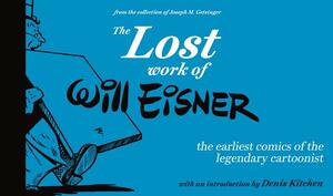 The Lost Work of Will Eisner by Will Eisner