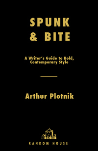 Spunk & Bite by Arthur Plotnik