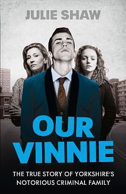 Our Vinnie by Julie Shaw, Julie Shaw