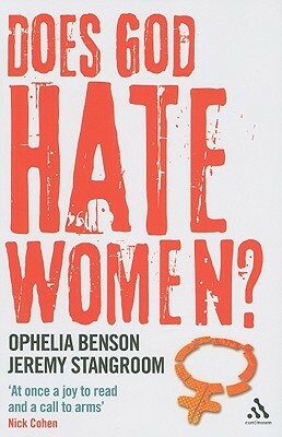 Does God Hate Women? by Jeremy Stangroom, Ophelia Benson