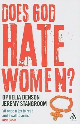 Does God Hate Women? by Ophelia Benson, Jeremy Stangroom