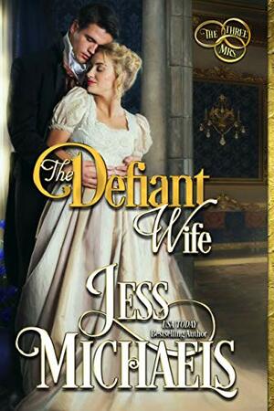 The Defiant Wife by Jess Michaels
