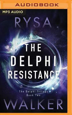 The Delphi Resistance by Rysa Walker