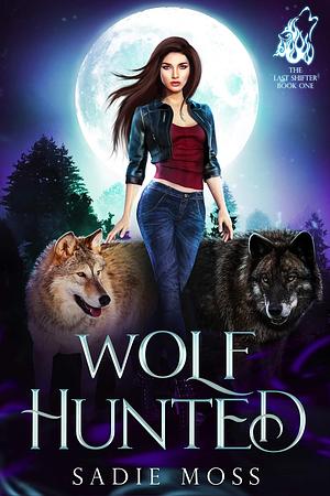 Wolf Hunted by Sadie Moss