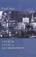 Church, State and Establishment by Paul D. L. Avis