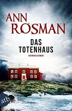 Das Totenhaus by Ann Rosman