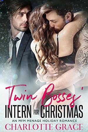 Twin Bosses Intern for Christmas by Charlotte Grace