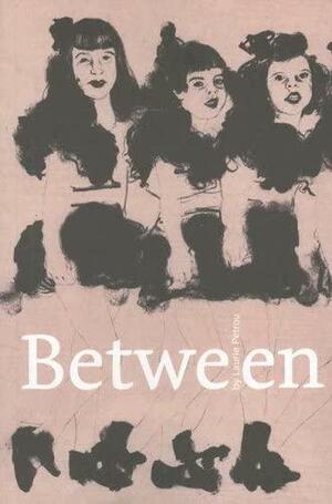 Between by Laurie Petrou