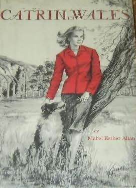 Catrin in Wales by Mabel Esther Allan