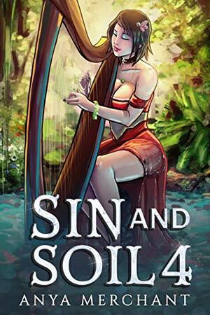 Sin and Soil 4 by Anya Merchant