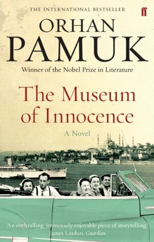 The Museum of Innocence by Orhan Pamuk