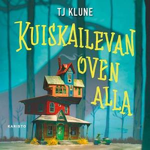 Kuiskailevan oven alla by TJ Klune