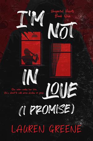 I'm Not in Love by Lauren Greene