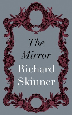The Mirror by Richard Skinner