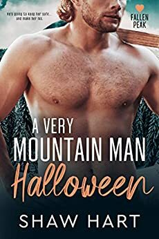 A Very Mountain Man Halloween by Shaw Hart