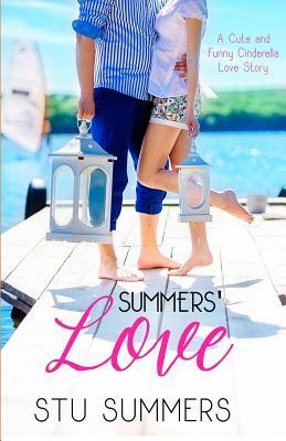 Summers' Love, a Cute and Funny Cinderella Love Story by Stu Summers
