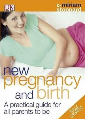 New Pregnancy And Birth by Miriam Stoppard