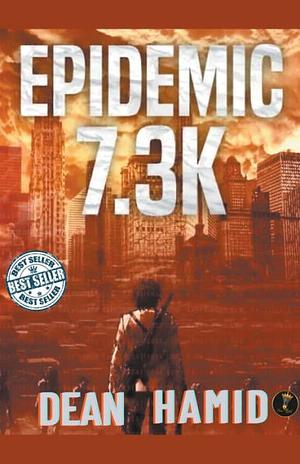 Epidemic 7.3k by Dean Hamid