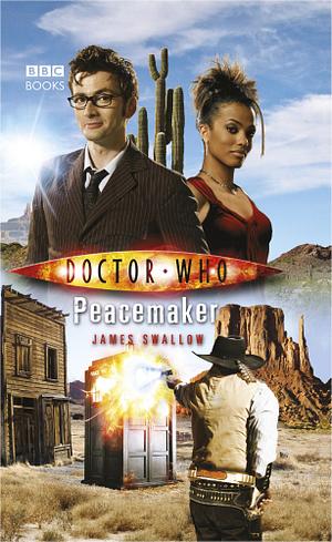 Doctor Who: Peacemaker by James Swallow
