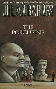 The Porcupine by Julian Barnes