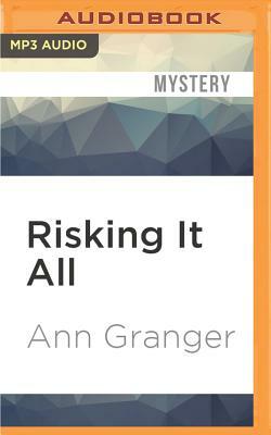 Risking It All by Ann Granger