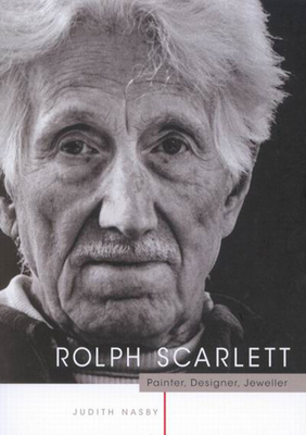 Rolph Scarlett: Painter, Designer, and Jeweller by Judith Nasby