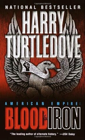 Blood & Iron by Harry Turtledove
