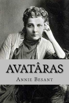 Avatâras by Annie Besant