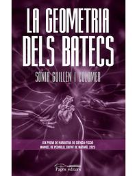 La geometria dels batecs by Sònia Guillén i Colomer