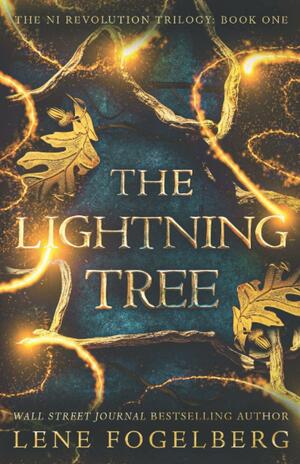 The Lightning Tree by Lene Fogelberg