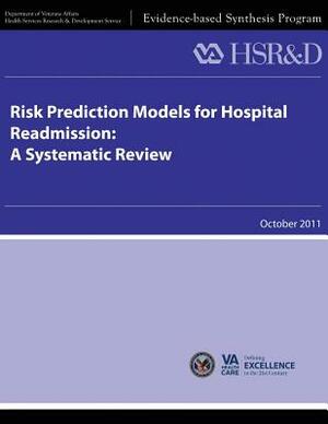 Risk Prediction Models for Hospital Readmission: A Systematic Review by Health Services Research Service, U. S. Department of Veterans Affairs