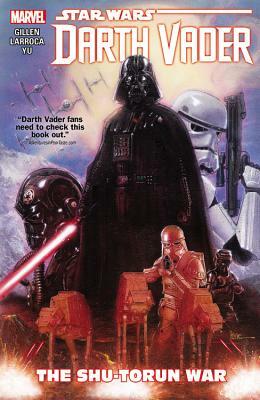 Star Wars: Darth Vader, Volume 3: The Shu-Torun War by Kieron Gillen