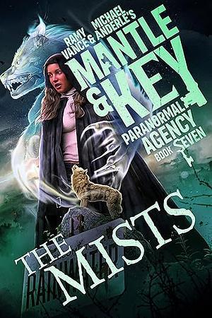 The Mists by Michael Anderle, Ramy Vance (R.E. Vance)