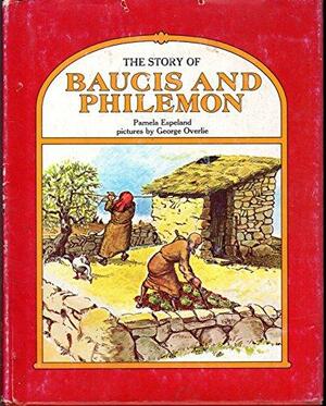 The Story of Baucis and Philemon by Pamela Espeland