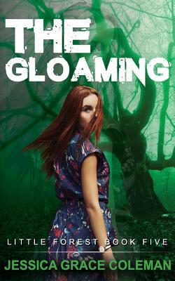 The Gloaming by Jessica Grace Coleman