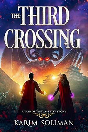 The Third Crossing by Karim Soliman