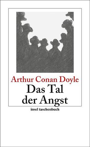 Das Tal der Angst by Arthur Conan Doyle